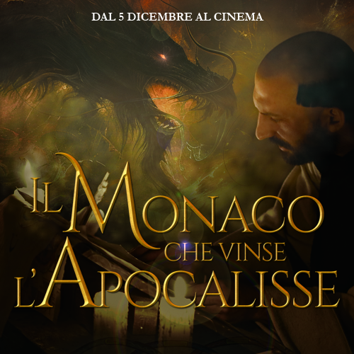 IL MONACO CHE VINSE L'APOCALISSE | Dal 5 dicembre 2024 al Cinema